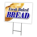 Signmission Fresh Baked Bread Yard Sign & Stake outdoor plastic coroplast window, C-1216 Fresh Baked Bread C-1216 Fresh Baked Bread